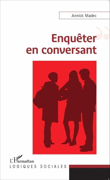 Enquêter en conversant (eBook, PDF) Enquêter en conversant (eBook, PDF)