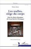 Les stalles, siège du corps (eBook, PDF)