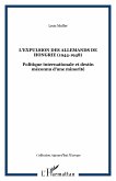 L'EXPULSION DES ALLEMANDS DE HONGRIE (1944-1948) (eBook, PDF)