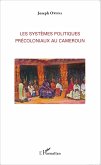 Les systèmes politiques précoloniaux au Cameroun (eBook, PDF)