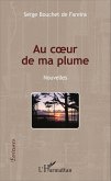 Au coeur de ma plume (eBook, PDF) Au coeur de ma plume (eBook, PDF)