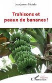 Trahisons et peaux de bananes ! (eBook, PDF)
