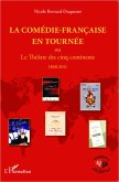 La Comédie-Française en tournée (eBook, ePUB)