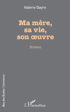 Cover Ma mère, sa vie, son oeuvre (eBook, PDF)