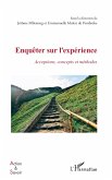 Enquêter sur l'expérience (eBook, PDF)