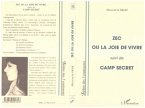 Zec ou la joie de vivre (suivi de) Camp secret (eBook, PDF)