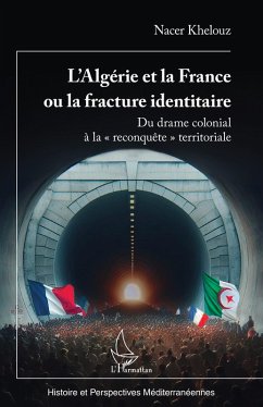 Cover L'Algérie et la France ou la fracture identitaire (eBook, PDF)