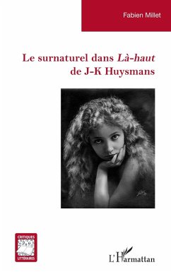 Le surnaturel dans Là-haut de J-K Huysmans (eBook, PDF) - Millet