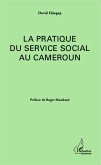 La pratique du service social au Cameroun (eBook, PDF)