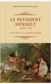 Le Président Hénault (1685-1770) (eBook, PDF) Le Président Hénault (1685-1770) (eBook, PDF)
