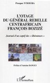 L'otage du général rebelle centrafricain François Bozizé (eBook, ePUB) L'otage du général rebelle centrafricain François Bozizé (eBook, ePUB)