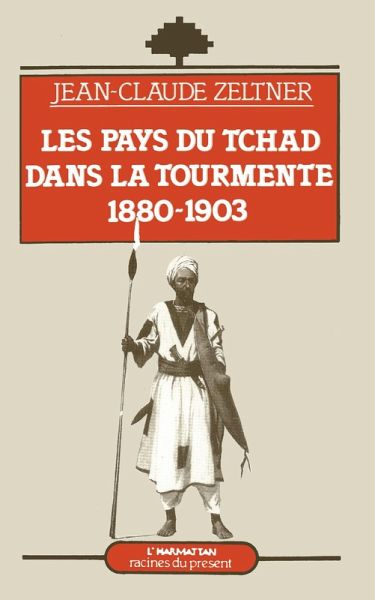 Les Pays du Tchad dans la tourmente (eBook, PDF) Les Pays du Tchad dans la tourmente (eBook, PDF)