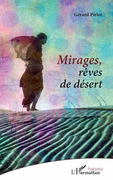 Mirages, rêves de désert (eBook, PDF)