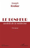 Le bonheur au-delà de la médecine (eBook, PDF)
