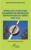Aperçu de la politique douanière en République démocratique du Congo (eBook, PDF)