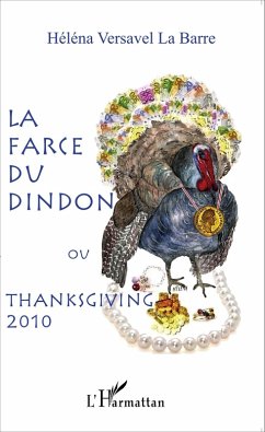 Cover La farce du dindon ou Thanksgiving 2010 (eBook, PDF)