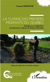 Cuisine des premiers migrants du Québec (eBook, PDF)