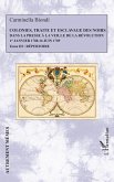 Colonies, traite et esclavage des noirs dans la presse à la veille de la Révolution (eBook, PDF)