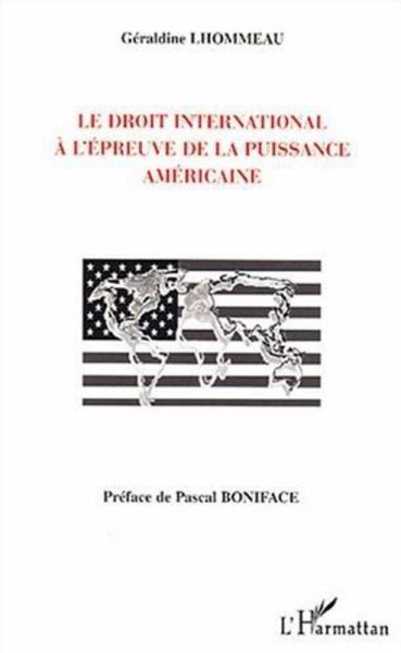 Le droit international à l'épreuve de la puissance américaine (eBook, ePUB)