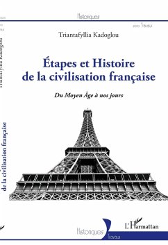 Etapes et Histoire de la civilisation française (eBook, ePUB) - Kadoglou