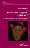 Ethnisme et tragédies au Burundi (eBook, ePUB)