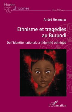 Cover Ethnisme et tragédies au Burundi (eBook, ePUB)