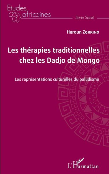 Les thérapies traditionnelles chez les Dadjo de Mongo (eBook, PDF) Les thérapies traditionnelles chez les Dadjo de Mongo (eBook, PDF)