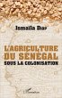 AGRICULTURE DU SENEGAL SOUS LA... - Bild 1