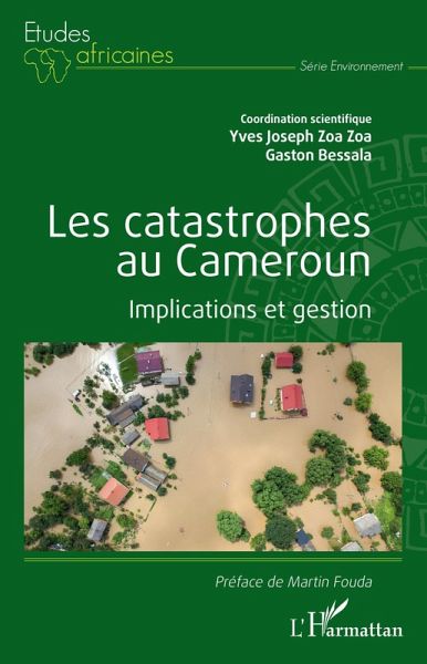 Les catastrophes au Cameroun (eBook, ePUB) Les catastrophes au Cameroun (eBook, ePUB)
