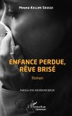 Enfance perdue, rêve brisé (eBook, PDF)