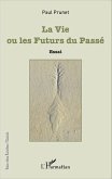 La Vie ou les Futurs du Passé (eBook, PDF)