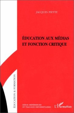 Education aux médias et fonction critique (eBook, PDF) - Piette