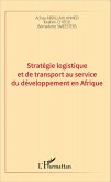 Stratégie logistique et de transport au service du développement en Afrique (eBook, PDF)
