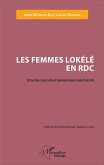 Femmes Lokélé en RDC (Les) (eBook, PDF) Femmes Lokélé en RDC (Les) (eBook, PDF)