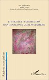 Ethnicités et construction identitaire dans l'aire anglophone (eBook, PDF)