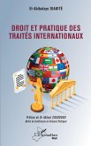 Droit et pratique des traités internationaux (eBook, PDF) Droit et pratique des traités internationaux (eBook, PDF)