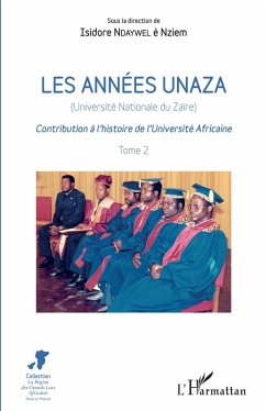 Les années unaza (Université nationale du Zaïre) (Tome 2) (eBook, PDF) - Ndaywel E Nziem