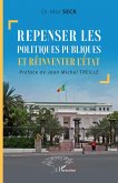 Repenser les politiques publiques et réinventer l'État (eBook, PDF) Repenser les politiques publiques et réinventer l'État (eBook, PDF)