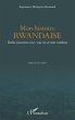 Mon histoire rwandaise. Ibuka... - Bild 1