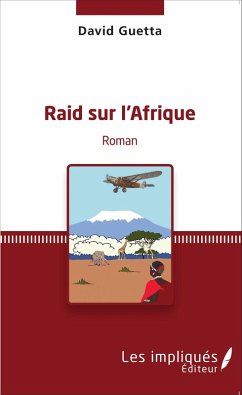 RAID SUR L'AFRIQUE ROMAN (eBook, PDF) - Guetta