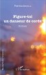 Figure-toi un danseur de corde (eBook,... - Bild 1