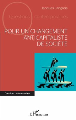 Pour un changement anticapitaliste de société (eBook, ePUB) - Langlois