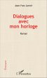 Dialogues avec mon horloge (eBook, PDF) - Bild 1