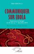 Communiquer sur Ebola. Expérience du... - Bild 1