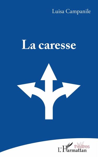 La caresse (eBook, PDF) La caresse (eBook, PDF)