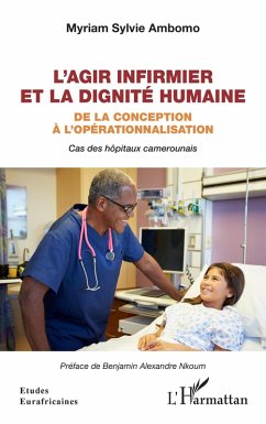 Cover L'agir infirmier et la dignité humaine (eBook, ePUB)