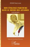 Mon étrange parcours dans le monde des affaires (eBook, PDF)