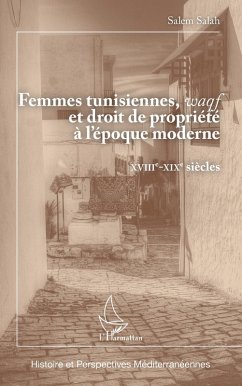 Cover Femmes tunisiennes, <em>waqf</em> et droit de propriété à l'époque moderne (eBook, ePUB)