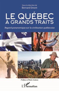 Le Quebec à grands traits (eBook, ePUB) - Emont