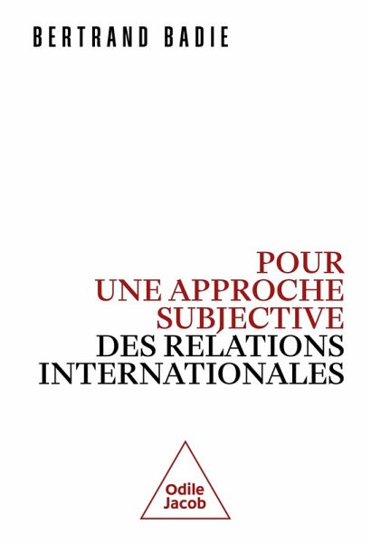 Pour une approche subjective des relations internationales (eBook, ePUB)